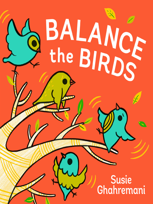 Title details for Balance the Birds by Susie Ghahremani - Available